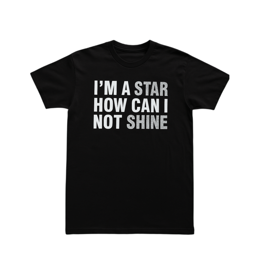 I’M A STAR HOW CAN I NOT SHINE Rhinestone Tee - Black